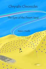 Chrysalis Chronicles: The Eyes of the Desert Sand